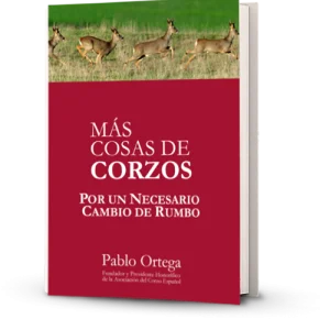 Más cosas de corzos: Por un necesario cambio de rumbo Pablo Ortega